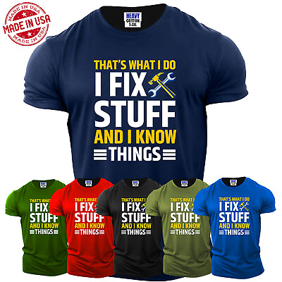 #ad I Fix Stuff And Know Things Funny Mechanic Humor Men#x27;s T Shirt USA New Gift Tee $10.97