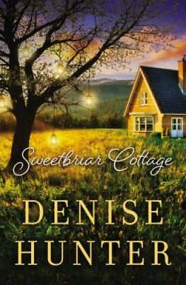 #ad Sweetbriar Cottage Paperback By Hunter Denise GOOD $4.45
