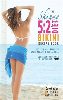 #ad The Skinny 5:2 Bikini Diet Recip: Recipes amp; Meal Planners Under 100 200 amp; 30... $14.05