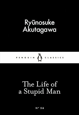 #ad The Life of a Stupid Man Penguin Little Black Classi... by Akutagawa Ryunosuke $6.54