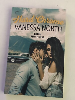 Hard Chrome by Vanessa North Carina Press 2019 American Heavy Metal Edition $19.99