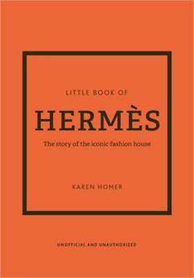 #ad The Little Book of Herm�s: The Story of the Iconic Fashion House Hardback or Ca $15.52