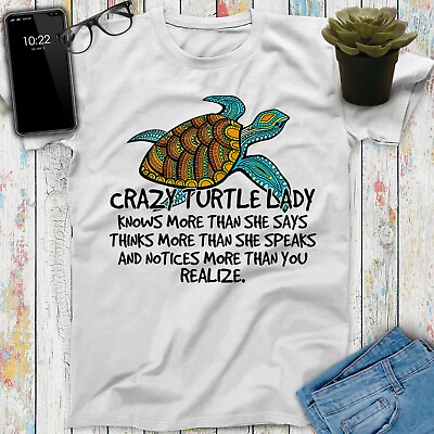 Crazy Turtle Lady Knows More Than She Says Cute Gift Sea Art Print Beach T Shirt $36.99