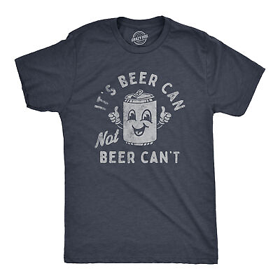 #ad Mens Its Beer Can Not Beer Cant T Shirt Funny Drinking Lovers Positivity Joke $6.80