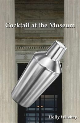 #ad #ad Cocktail at the Museum Paperback by Witchey Holly Brand New Free shipping... $33.80