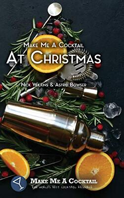 #ad Make Me A Cocktail At Christmas by Wilkins Nick Hardback Book The Fast Free $12.40