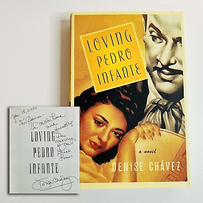 #ad Loving Pedro Infante SIGNED w note Hardcover By Denise Chavez 1st Edition 2001 $49.99