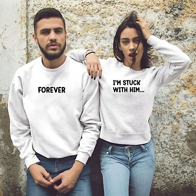 #ad Funny Couple Matching Sweatshirt Jumper I#x27;m Stuck Forever Valentines BF GF Top GBP 16.99