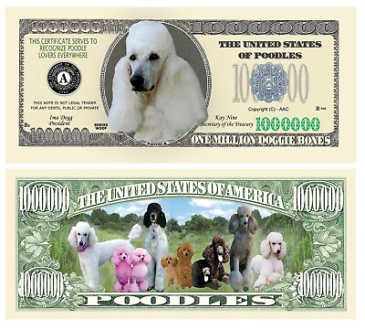 Pack of 100 Bills Poodle Million Dollar Dog Bill $19.95