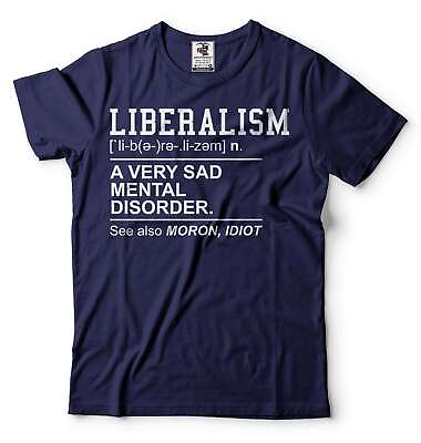 #ad Liberalism Definiton Funny Shirt Political Tees Anti Liberal Tshirt Trump Gifts $19.99