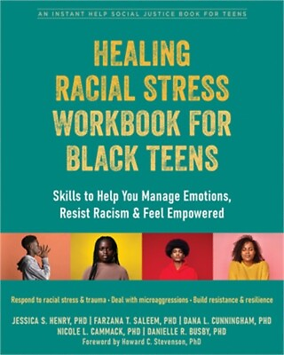 #ad Healing Racial Stress Workbook for Black Teens: Skills to Help You Manage Emotio $16.18