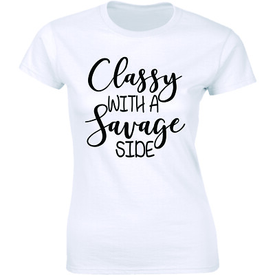 Classy with a Savage Side Savage AF T Shirt Women#x27;s Funny Slogan Fashion Shirt $12.03