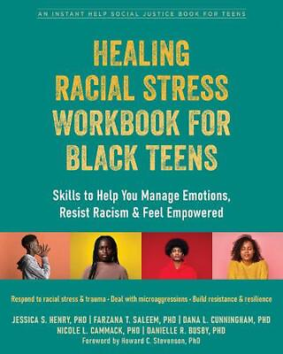 #ad Healing Racial Stress Workbook for Black Teens: Skills to Help You Manage Emotio $20.25