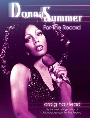 Donna Summer: For The Record 2nd Edition by Halstead Craig Book The Fast Free $13.09