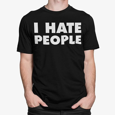 #ad I Hate People Funny T Shirt Antisocial Adult Humor Cute Holiday Gift Tee S 5XL $24.95