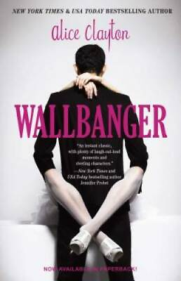 #ad Wallbanger The Cocktail Series Paperback By Clayton Alice GOOD $4.15