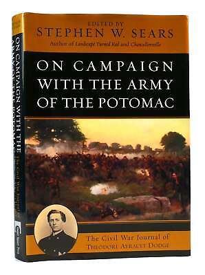 #ad Stephen W. Sears ON CAMPAIGN WITH THE ARMY OF THE POTOMAC 1st Edition 1st Print $46.95