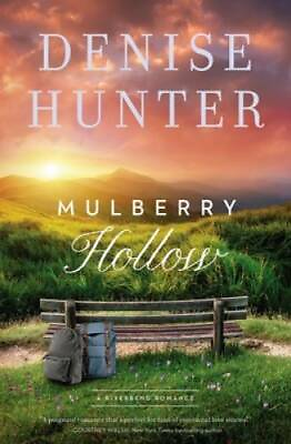 Mulberry Hollow A Riverbend Romance Paperback By Hunter Denise GOOD $4.40