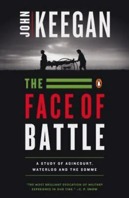 #ad The Face of Battle: A Study of Agincourt Wa John Keegan 0140048979 paperback $3.98