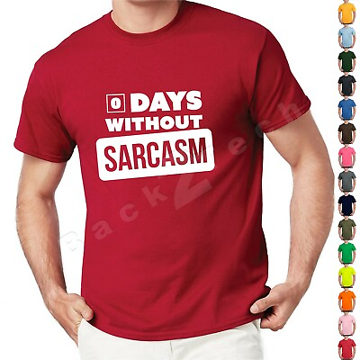 #ad 0 Zero Days Without Sarcasm Funny T Shirt Sarcastic Humor Party Bar Tee $13.61