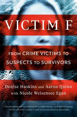 Victim F : From Crime Victims to Suspects to Survivors Hardcover by Huskins... $23.99