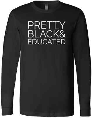 #ad Pretty Black And Educated Black Girls Magic Queen BLM History Month T Shirt $31.99