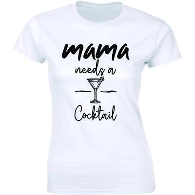 Mama Needs A Cocktail Women#x27;s T Shirt Funny Summer Drink Vacation Spring Sun Tee $12.99