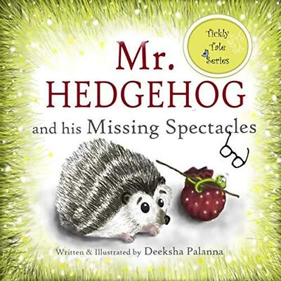 Mr. Hedgehog and his Missing Spectacles: A Tale of Friendship Tickly Tale $22.91