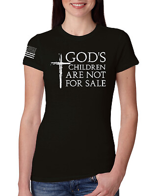#ad Gods Children Are Not For Sale Cross Women Slim Fit Junior Tee $19.99