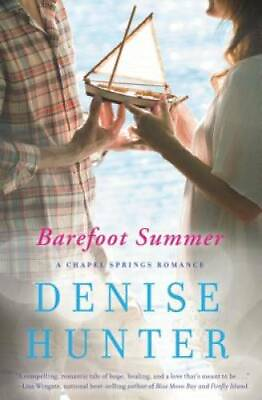 Barefoot Summer A Chapel Springs Romance Paperback By Hunter Denise GOOD $4.38