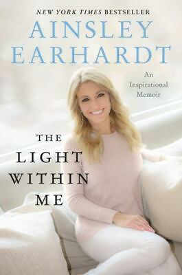 #ad Earhardt Ainsley : The Light Within Me: An Inspirational Me $3.66