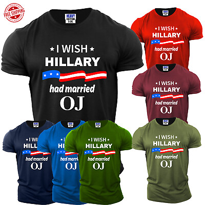 #ad I Wish Hillary Had Married OJ Mens American Funny T Shirt USA 4th July Gift Tee $10.97