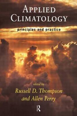 #ad Applied Climatology: Principles and Practice Paperback By Perry Allen GOOD $20.53