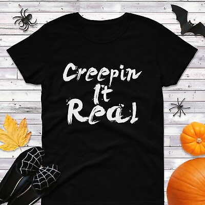 #ad Womens Creepin It Real Shirt Halloween Party Fall Spooky Creeping Creep T Shirt $11.49