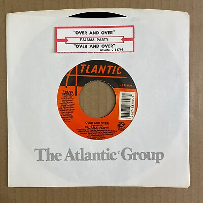 #ad PAJAMA PARTY Over And Over Alternative Vocal 45 Atlantic 7 88799 NEW UNPLAYED $5.00