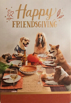Happy Friendsgiving Cute Dogs Sitting At The Table Thanksgiving Greeting Card $2.99