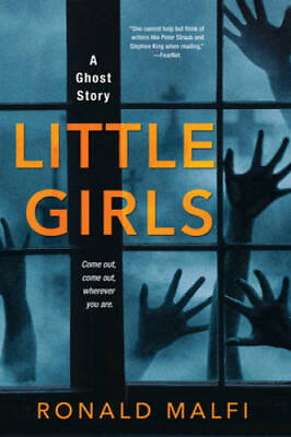 Little Girls Paperback By Malfi Ronald GOOD $4.39