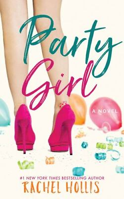 Party Girl The Girls Paperback By Hollis Rachel GOOD $4.08