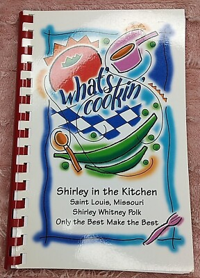 #ad What#x27;s Cookin Shirley In The Kitchen St Louis Shirley Whitney Polk 2006 $9.99