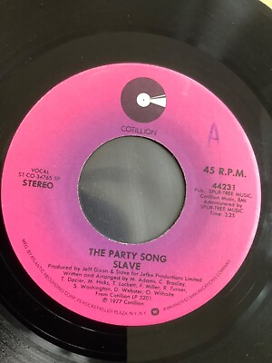 Slave The Party Song 7quot; VINYL Cotillion records 1977 GBP 9.49