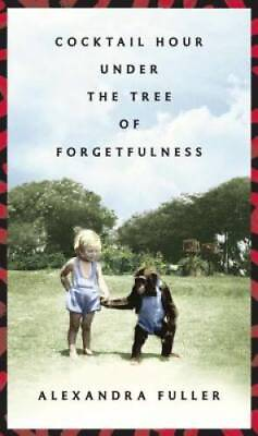 #ad Cocktail Hour Under the Tree of Forgetfulness Hardcover GOOD $3.59