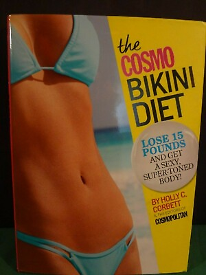 #ad 2013 THE COSMO BIKINI DIET HOLLY C. CORBETT HARDCOVER WITH DUST JACKET $3.99