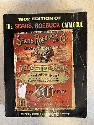 #ad 1902 Edition of The Sears Roebuck Catalogue 1969 Reprint Catalog USA $8.95