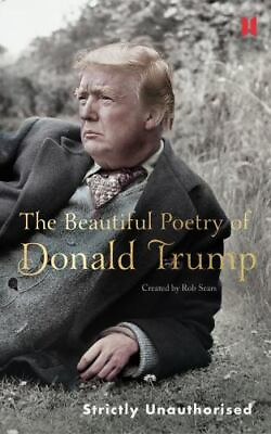 #ad The Beautiful Poetry of Donald Trump Hardcover By Sears Rob GOOD $7.32