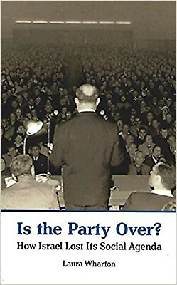 #ad Is the Party Over? How Israel Lost Its Social Agenda Paperback Laura Wharton $4.07