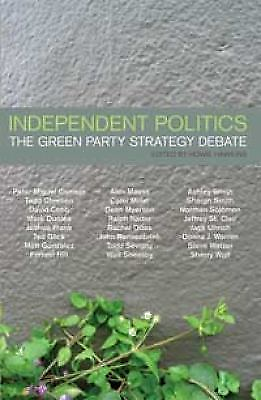 Independent Politics: The Green Party Strategy Debate $4.22