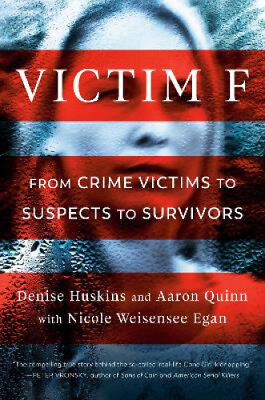 #ad #ad Victim F: From Crime Victims to Suspects to Survivors by Huskins Denise $32.15