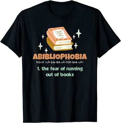 #ad Book Reading Bookworm Reader Abibliophobia Definition Funny T Shirt $16.99