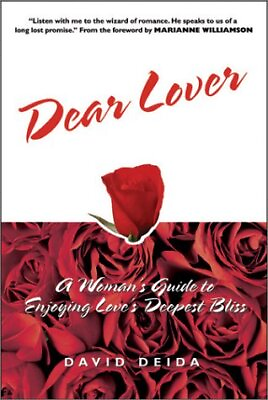#ad Dear Lover: A Woman#x27;s Guide to Enjoying Love#x27;s Deepest Bliss by Deida David W $8.83