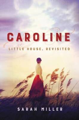 #ad #ad Caroline: Little House Revisited Hardcover By Miller Sarah VERY GOOD $4.91